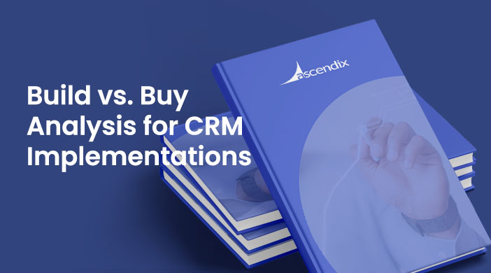Cover Image Build vs. Buy Analysis for CRM Implementations