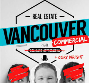 Vancouver Commercial Real Estate Podcast